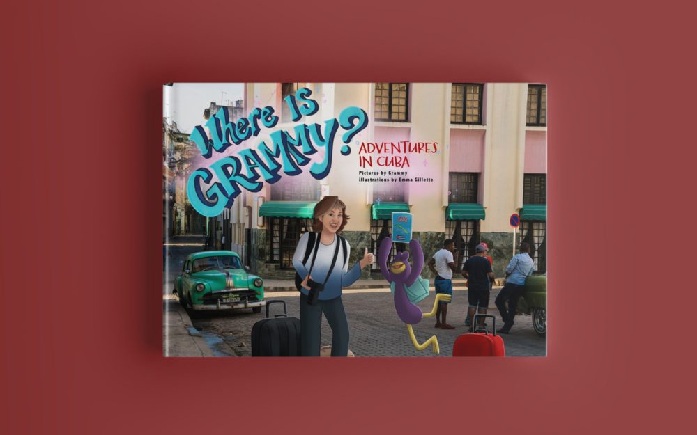 Where is Grammy - Kids Book - Adventures In Cuba - Cover